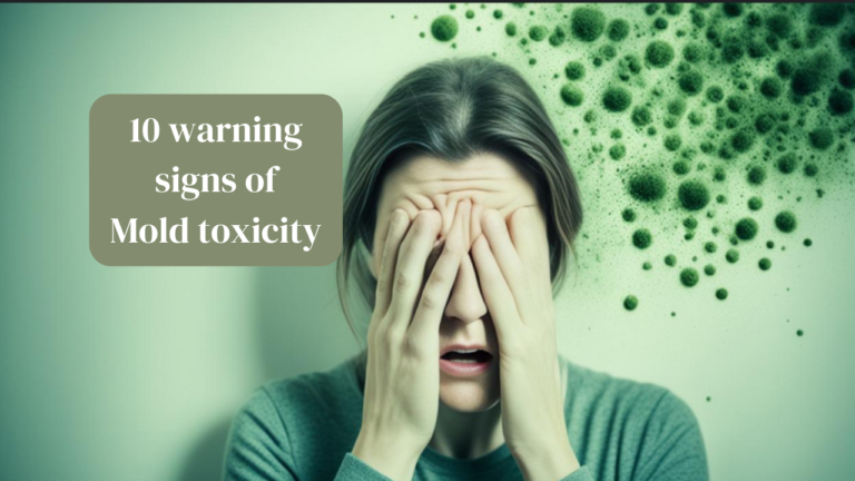 Health Alert: 10 Key Warning Signs of Mold Toxicity You Need to Know